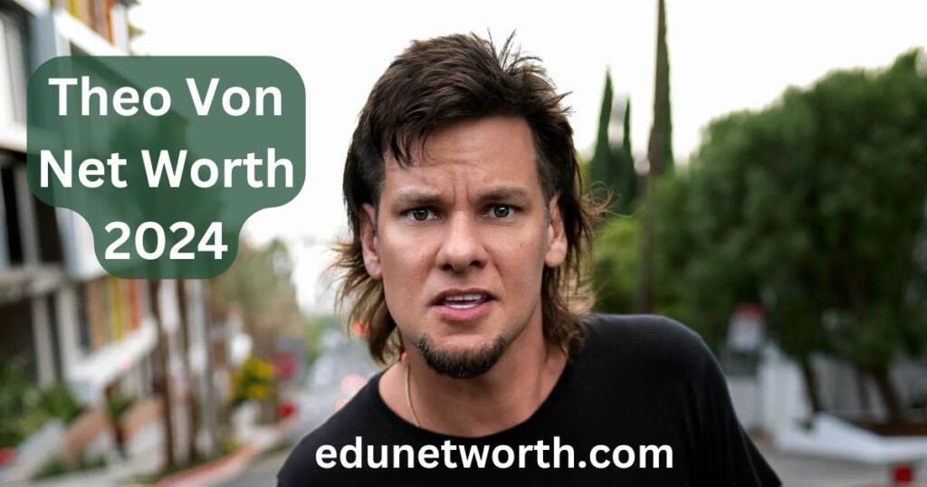 Theo Von Net Worth 2024:Look at His Career, Wealth, Success