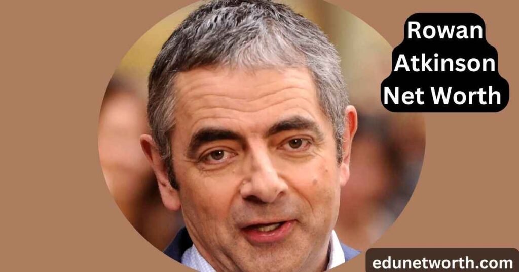 Rowan Atkinson Net Worth in 2024: A Deep Dive into the Life, Wealth, and Legacy of a Comedy Icon